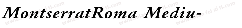 MontserratRoma Mediu字体转换
